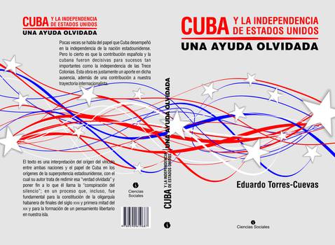 Cuba y la independencia de los Estados Unidos. Una ayuda olvidada cuba-y-la-independencia-de-los-estados-unidos-una-ayuda-olvidada
