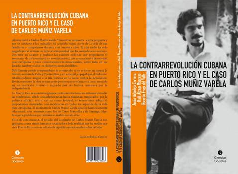 la-contrarrevolucion-cubana-en-puerto-rico-y-el-caso-de-carlos-muniz-varela