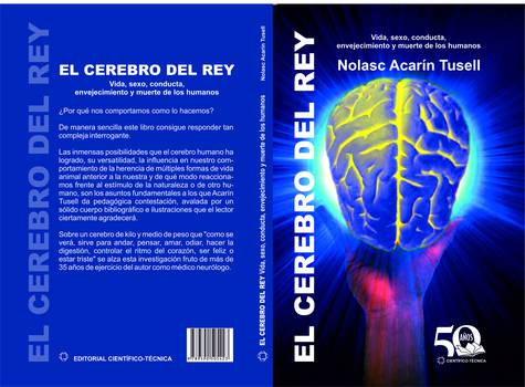 El cerebro del Rey. Video, conducta, envejecimiento y muerte de los humanos el-cerebro-del-rey-video-conducta-envejecimiento-y-muerte-de-los-humanos
