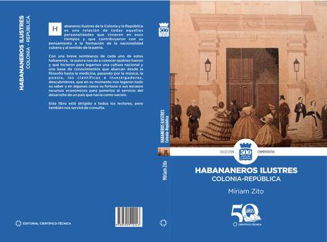 Habaneros ilustres. Colonia-República habaneros-ilustres-colonia-republica