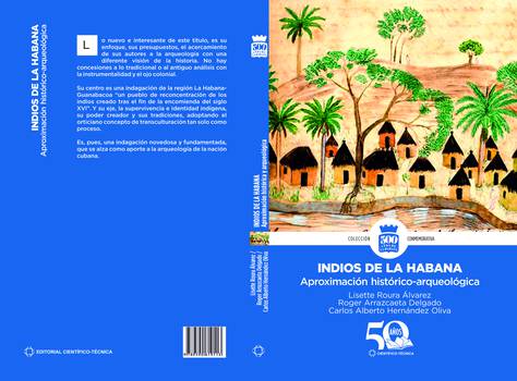 Indios de La Habana. Aproximación histórico-arqueológica indios-de-la-habana-aproximacion-historico-arqueologica